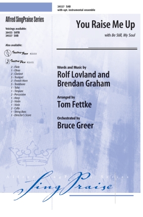 arr. Tom Fettke You Raise Me Up / Be Still, My Soul SAB  Mixed voices