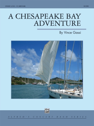 A Chesapeake Bay Adventure (c/b)  Symphonic wind band