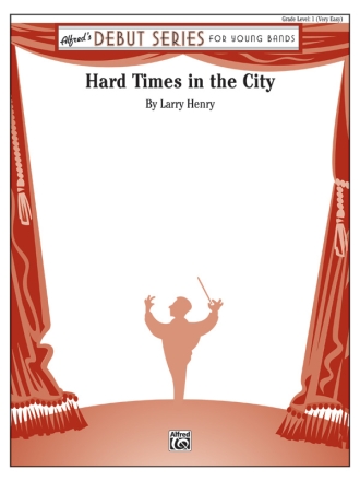 Hard Times in the City (c/b)  Symphonic wind band