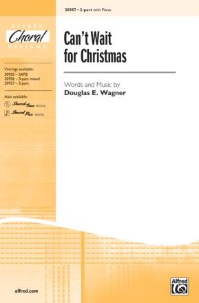 Wagner,D.E Cant Wait For Christmas 2 Pt  Unison, upper, equal voices