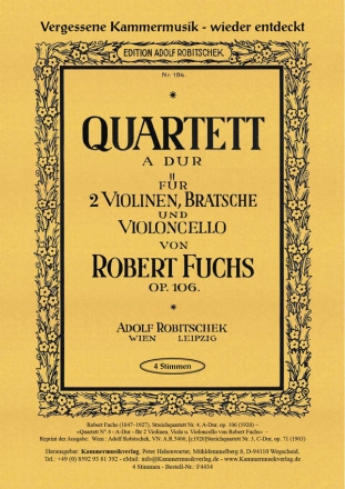 Fuchs, Robert Streichquartett A-Dur op. 106