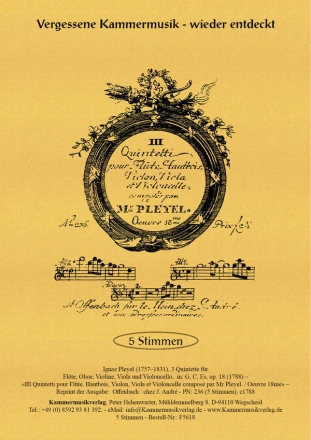 Pleyel, Ignaz 3 Quintette fr Flte, Oboe, Violine, Viola und Violoncello in: G, C, op. 18