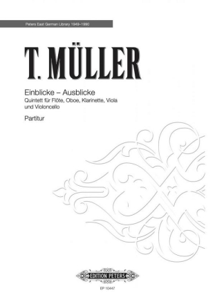 Mller, T. Einblicke-Ausblicke..., P., Fl., Ob., Klar., GH. Mueller Einblicke Ausbl P#