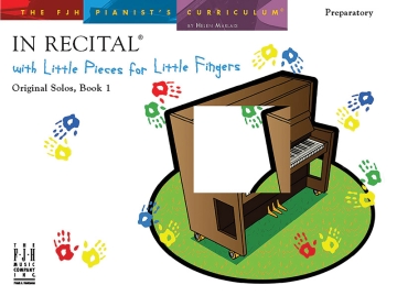 In Recital With Little Pieces For Little Fingers - Original Solos Book Piano Instrumental Album