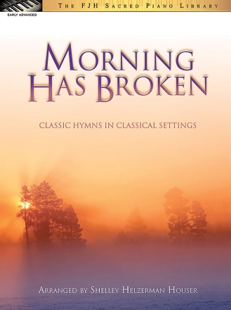 Morning Has Broken - Classic Hymns In Classical Settings Piano Solo Instrumental Album