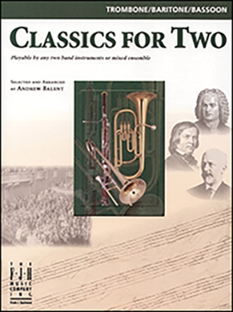 Classics For Two (Trombone/Baritone/Bassoon) Trombone, Baritone, Bassoon Instrumental Album