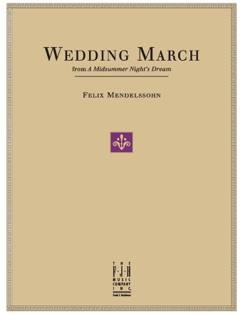 Felix Mendelssohn: Wedding March Piano Instrumental Album