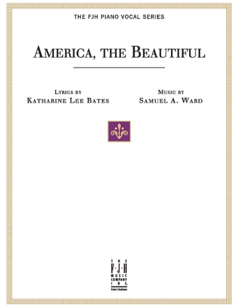 Katherine Lee Bates / Samual A. Ward: America, The Beautiful Piano Instrumental Album