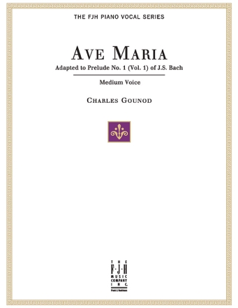 Bach-Gounod: Ave Maria (Medium Voice And Piano) Medium Voice, Piano Accompaniment Vocal Album