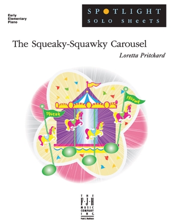 Loretta Pritchard: Squeaky-Squawky Carousel (Nfmc), The Piano Instrumental Album