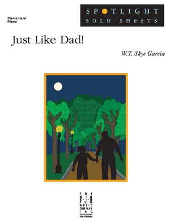 W.T. Skye Garcia: Just Like Dad! Piano Instrumental Album