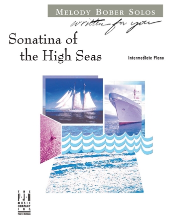 Melody Bober: Sonatina Of The High Seas (Piano) Piano Solo Instrumental Work