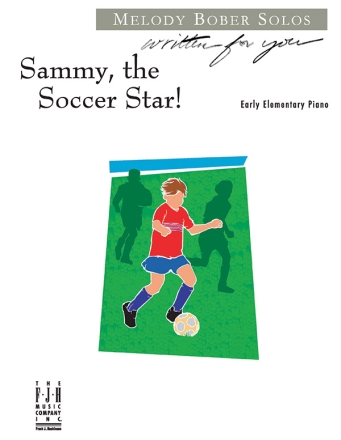 Melody Bober: Sammy, The Soccer Star Piano Instrumental Album