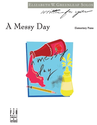 Elizabeth W. Greeleaf: A Messy Day Piano Instrumental Album