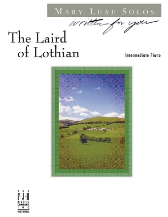 Mary Leaf: The Laird Of Lothian Piano Solo Instrumental Work