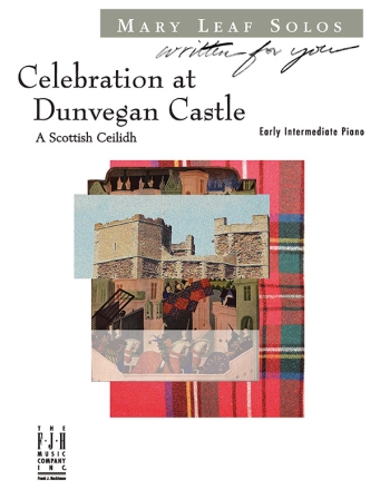 Mary Leaf: Celebration At Dunvegan Castle Piano Solo Instrumental Work