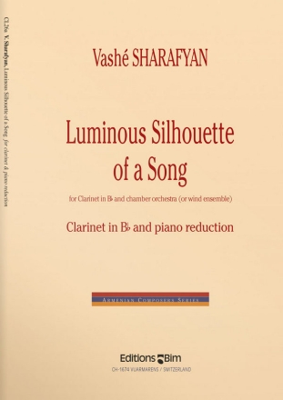 Vashe Sharafyan, Luminous Silhouette Of A Song Klarinette und Klavier Klavierauszug