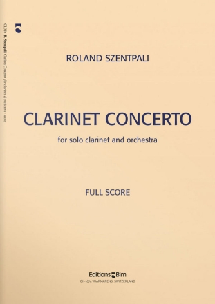 Roland Szentpali, Clarinet Concerto Clarinet and Orchestra Partitur