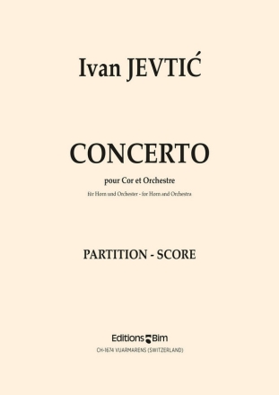 Ivan Jevti?, Concerto Horn and Symphony Orchestra Partitur