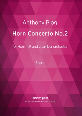 Anthony Plog, Horn Concerto N 2 Horn and Chamber Orchestra Partitur