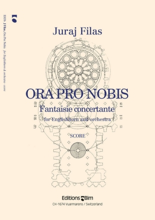 Juraj Filas, Ora Pro Nobis, Fantaisie Concertante Cor Anglais [Oboe] and Orchestra Partitur