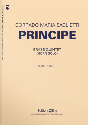 Corrado Maria Saglietti, Principe Brass Quintet [Horn Solo] Stimmensatz