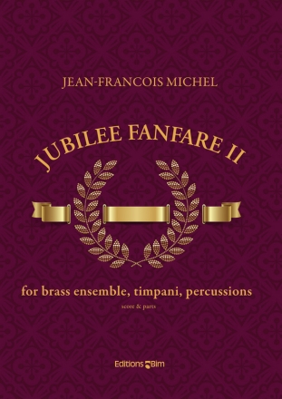 Jean-Franois Michel, Jubilee Fanfare II Brass Ensemble [13], Timpani, Percussion Partitur + Stimmen