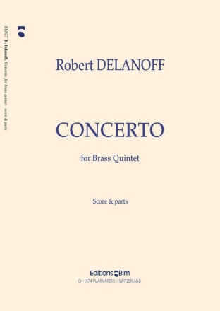 Robert Delanoff, Concerto Blechblserquintett Stimmensatz