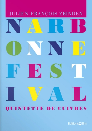 Julien-Franois Zbinden, Narbonne Festival Blechblserquintett Stimmensatz