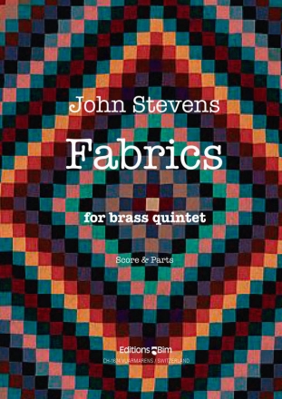 John Stevens, Fabrics Blechblserquintett Stimmensatz