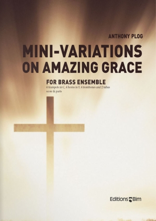 Anthony Plog, Mini-Variations On Amazing Grace 14 Brass Instruments Partitur + Stimmen