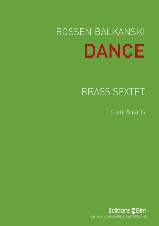 Rossen Balkanski, Dance Brass Sextet Stimmensatz