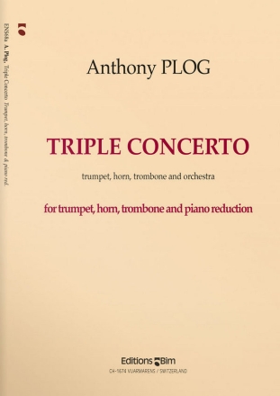 Anthony Plog, Triple Concerto Trumpet, Horn, Trombone and Piano Klavierauszug