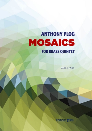 Anthony Plog, Mosaics Blechblserquintett Stimmensatz