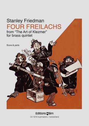 Stanley Friedman, Four Freilachs From The Art Of Klezmer Blechblserquintett Stimmensatz