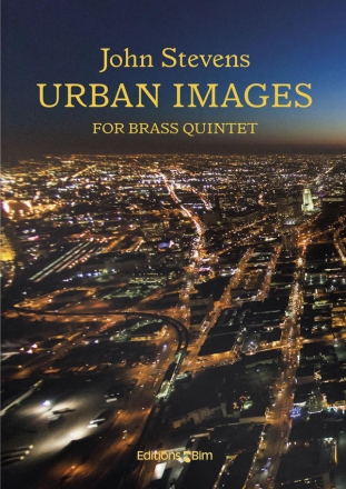 John Stevens, Urban Images Blechblserquintett Stimmensatz