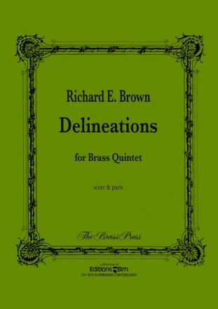 Richard E. Brown, Delineations Blechblserquintett Stimmensatz