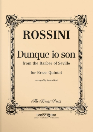 Gioachino Rossini, Dunque Io Son Blechblserquintett Stimmensatz