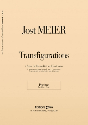 Jost Meier, Transfigurations 2 Oboes, 2 Clarinets, 2 Horns, 2 Bassoons and Double Bass Stimmensatz