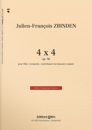 Julien-Franois Zbinden, 4 X 4 Flute, Trumpet, Double Bass and Piano Stimmensatz