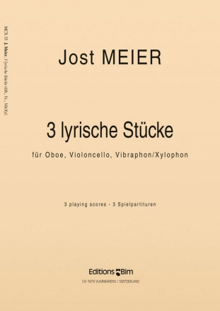 Jost Meier, 3 Lyrische Stcke Oboe, Cello, Vibraphone/Xylophone Stimmensatz