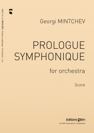 Georgi Mintchev, Prologue Symphonique Symphony Orchestra Partitur