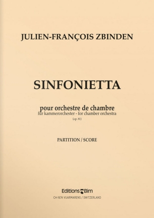 Julien-Franois Zbinden, Sinfonietta Chamber Orchestra Partitur