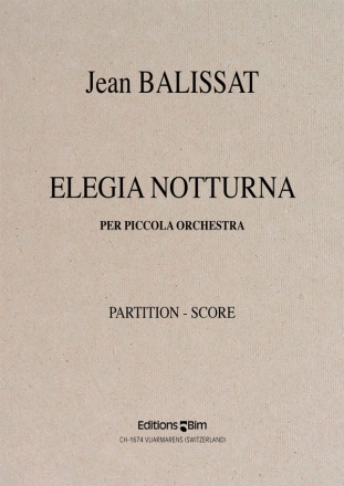 Jean Balissat, Elegia Notturna Per Piccola Orchestra Chamber Orchestra Partitur