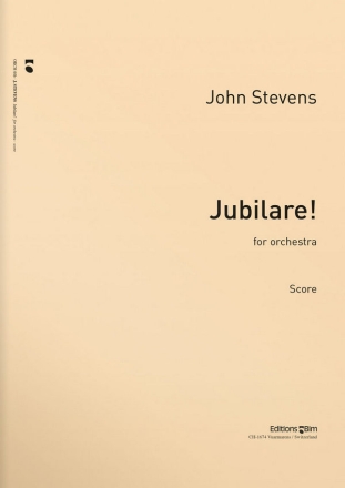 John Stevens, Jubilare! Symphony Orchestra Partitur