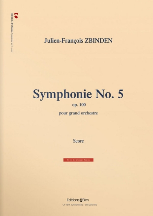 Julien-Franois Zbinden, Symphonie N 5 Symphony Orchestra Partitur