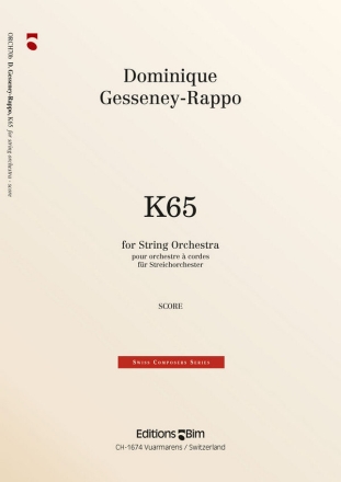 Dominique Gesseney-Rappo, K65 Streichorchester Partitur