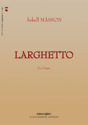 Askell Masson, Larghetto Orgel Buch