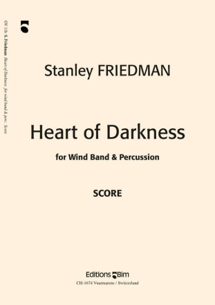 Stanley Friedman, Heart Of Darkness Wind Band and Percussion Partitur