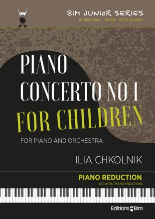 Ilia Chkolnik, Piano Concerto No 1 For Children Piano and Piano Reduction Klavierauszug